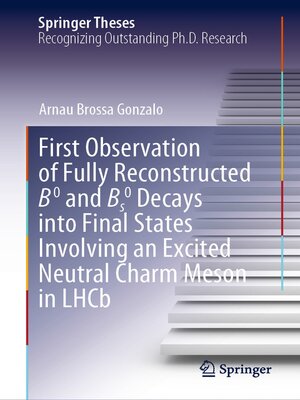 cover image of First Observation of Fully Reconstructed B0 and Bs0 Decays into Final States Involving an Excited Neutral Charm Meson in LHCb